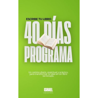 Libro Escribe tu libro en 40 dias